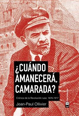 CUÁNDO AMANECERÁ, CAMARADA? | 9788494634369 | OLLIVIER (FRANCÉS), JEAN PAUL | Cooperativa Cultural Rocaguinarda