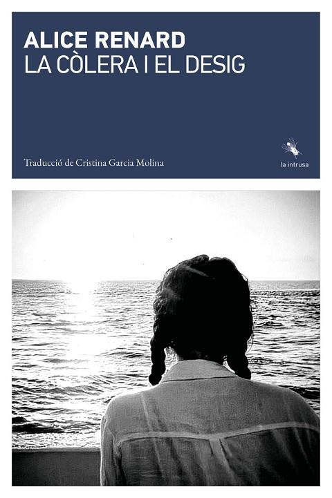 CÒLERA I EL DESIG, LA | 9791399140941 | RENARD, ALICE | Cooperativa Cultural Rocaguinarda