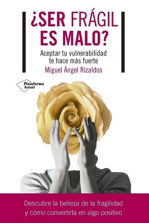 ¿SER FRÁGIL ES MALO? | 9788419655059 | RIZALDOS, MIGUEL ÁNGEL | Cooperativa Cultural Rocaguinarda