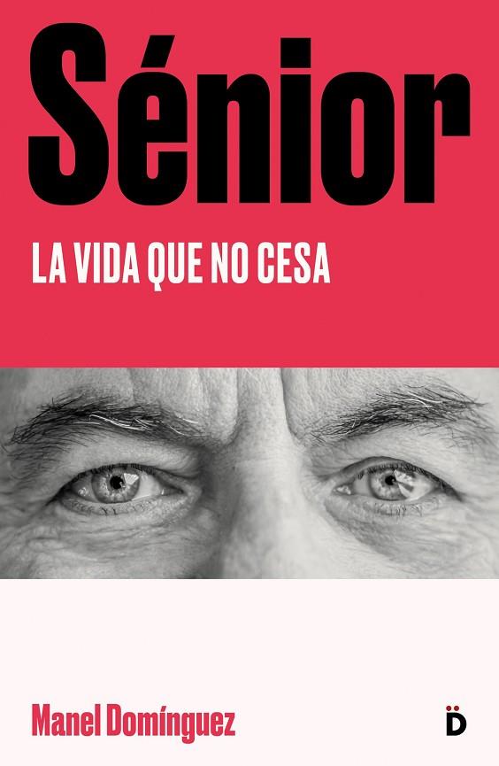 SÉNIOR | 9788418011238 | DOMÍNGUEZ, MANEL | Cooperativa Cultural Rocaguinarda