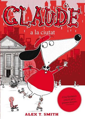 CLAUDE A LA CIUTAT | 9788468308739 | SMITH, ALEX T. NACIONALIDAD: BRITANICA | Cooperativa Cultural Rocaguinarda