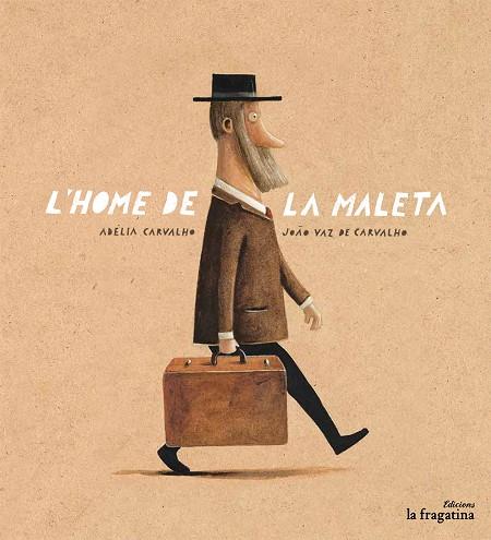 HOME DE LA MALETA, L' | 9788416566334 | CARVALHO, ADÉLIA | Cooperativa Cultural Rocaguinarda