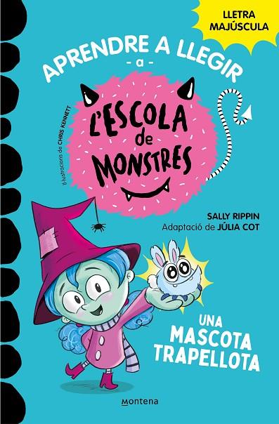 APRENDRE A LLEGIR A L#ESCOLA DE MONSTRES 1 - UNA MASCOTA TRAPELLOTA | 9788419085337 | RIPPIN, SALLY/COT, JÚLIA | Cooperativa Cultural Rocaguinarda