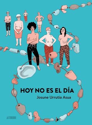 HOY NO ES EL DÍA | 9788418215988 | URRUTIA, JOSUNE | Cooperativa Cultural Rocaguinarda