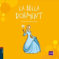 BELLA DORMENT, LA | 9788447930746 | CONTE POPULAR | Cooperativa Cultural Rocaguinarda