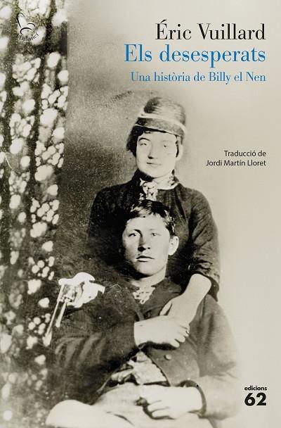 DESESPERATS, ELS | 9788429783766 | VUILLARD, ÉRIC | Cooperativa Cultural Rocaguinarda