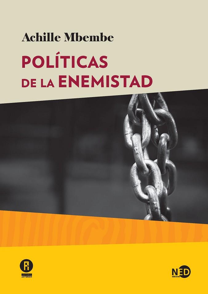 POLÍTICAS DE LA ENEMISTAD | 9788416737468 | MBEMBE, ACHILLE | Cooperativa Cultural Rocaguinarda