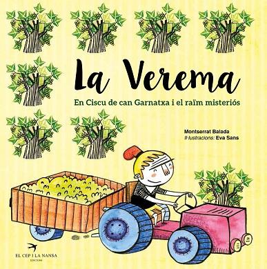 VEREMA, LA.  EN CISCU DE CAN GARNATXA I EL RAÏM MISTERIÓS | 9788492745715 | BALADA HERRERA, MONTSERRAT | Cooperativa Cultural Rocaguinarda