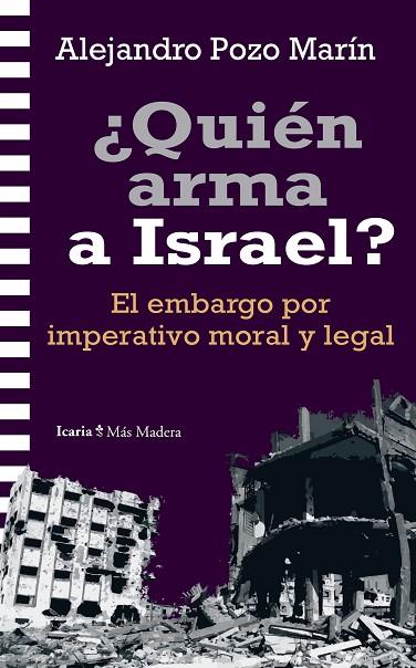 ¿QUIÉN ARMA A ISRAEL? | 9788419778864 | POZO MARÍN, ALEJANDRO | Cooperativa Cultural Rocaguinarda