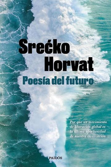 POESÍA DEL FUTURO | 9788449336560 | HORVAT, SRECKO | Cooperativa Cultural Rocaguinarda