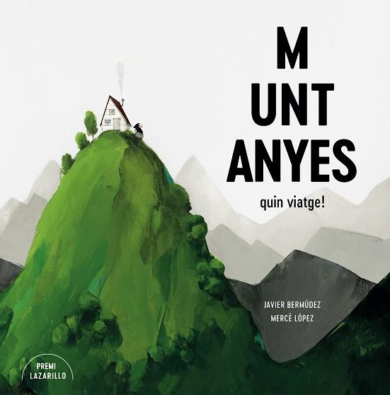 MUNTANYES | 9788416427918 | BERMÚDEZ, JAVIER/LÓPEZ, MERCÈ | Cooperativa Cultural Rocaguinarda