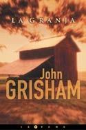 GRANJA, LA | 9788466602693 | GRISHAM, JOHN | Cooperativa Cultural Rocaguinarda
