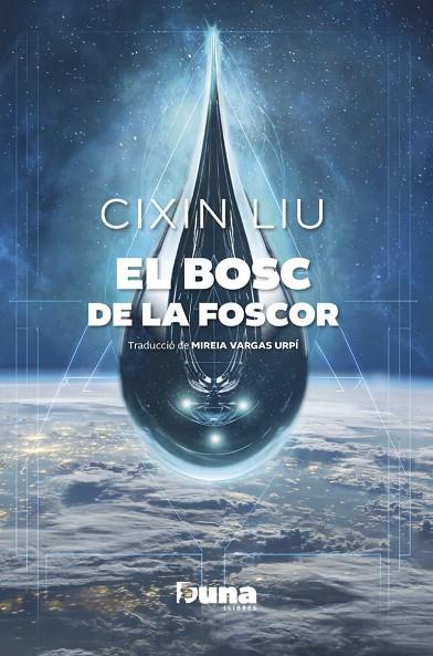 BOSC DE LA FOSCOR, EL | 9788412838596 | LIU, CIXIN | Cooperativa Cultural Rocaguinarda