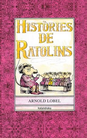 HISTORIES DE RATOLINS | 9788484645801 | LOBEL, ARNOLD | Cooperativa Cultural Rocaguinarda