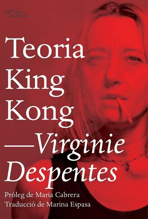 TEORIA KING KONG (CAT) | 9788494782916 | DESPENTES, VIRGINIE | Cooperativa Cultural Rocaguinarda