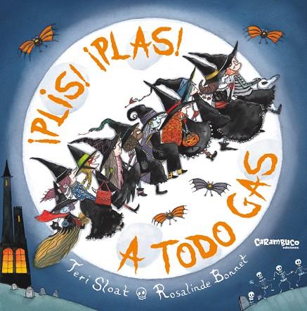 ¡PLIS! ¡PLAS! A TODO GAS | 9788417766900 | SLOAT, TERI | Cooperativa Cultural Rocaguinarda