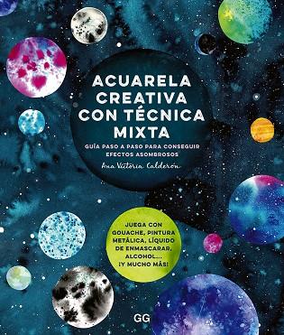 ACUARELA CREATIVA CON TÉCNICA MIXTA | 9788425233364 | CALDERÓN, ANA VICTORIA | Cooperativa Cultural Rocaguinarda