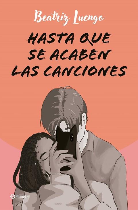 HASTA QUE SE ACABEN LAS CANCIONES | 9788408284710 | LUENGO, BEATRIZ | Cooperativa Cultural Rocaguinarda