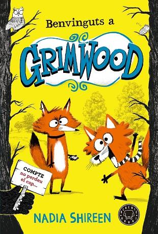 BENVINGUTS A GRIMWOOD | 9788419172655 | SHIREEN, NADIA | Cooperativa Cultural Rocaguinarda