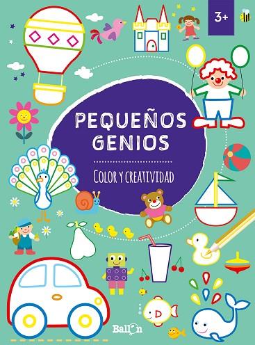 PEQUEÑOS GENIOS - COLOR Y CREATIVIDAD +3 | 9789403206691 | BALLON | Cooperativa Cultural Rocaguinarda