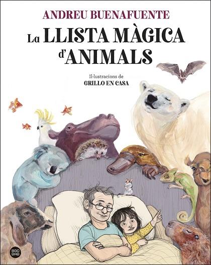 LLISTA MÀGICA D'ANIMALS, LA | 9788413892221 | BUENAFUENTE, ANDREU/GRILLO EN CASA | Cooperativa Cultural Rocaguinarda