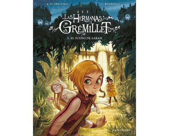 HERMANES GREMILLET, LAS. 02. EL SUEÑO DE SARAH | 9788467940749 | DI GREGORIO; BARBUCCI | Cooperativa Cultural Rocaguinarda