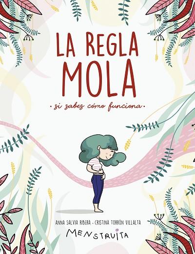 REGLA MOLA, LA (SI SABES CÓMO FUNCIONA) | 9788417922986 | SALVIA, ANNA/TORRÓN (MENSTRUITA), CRISTINA | Cooperativa Cultural Rocaguinarda