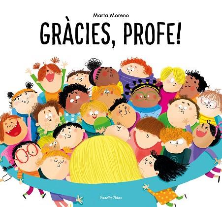 GRÀCIES, PROFE! | 9788413894928 | MORENO, MARTA | Cooperativa Cultural Rocaguinarda