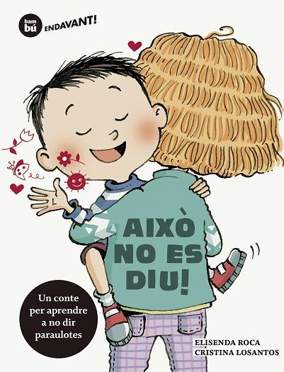 AIXÒ NO ES DIU | 9788483435977 | ROCA, ELISENDA | Cooperativa Cultural Rocaguinarda