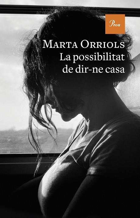 POSSIBILITAT DE DIR-NE CASA, LA | 9788475889870 | ORRIOLS, MARTA | Cooperativa Cultural Rocaguinarda