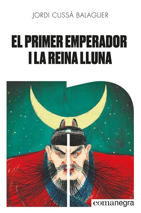 PRIMER EMPERADOR I LA REINA LLUNA, EL | 9788418022654 | CUSSÀ BALAGUER, JORDI | Cooperativa Cultural Rocaguinarda