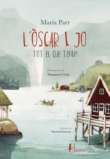 ÒSCAR I JO, L'. TOT EL QUE TENIM | 9791387922726 | PARR, MARIA | Cooperativa Cultural Rocaguinarda