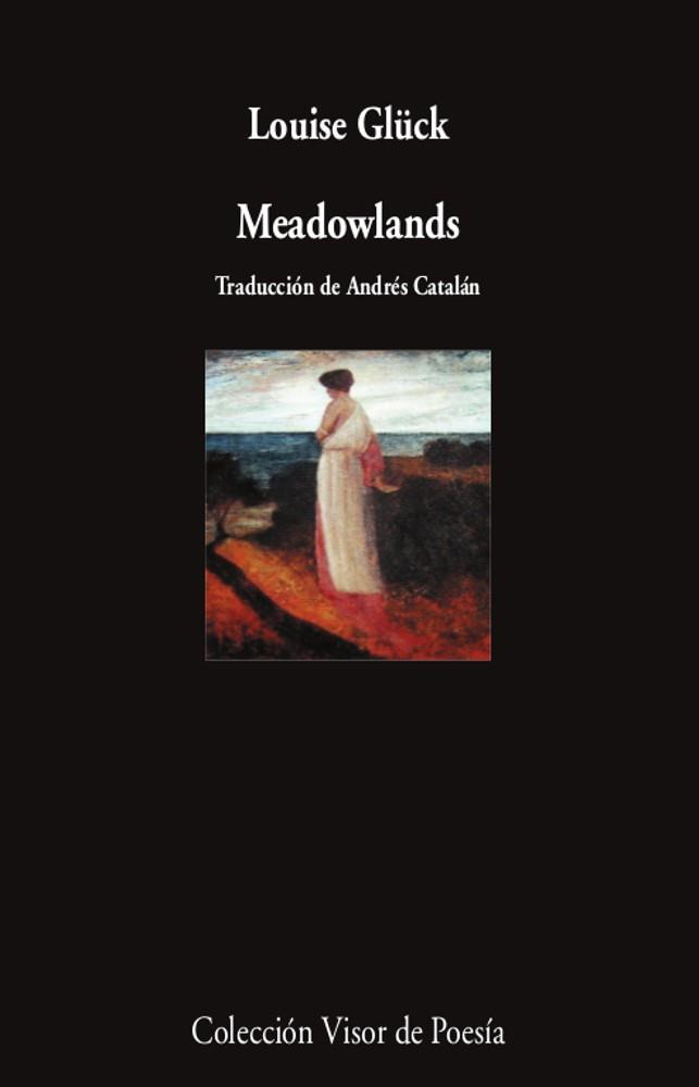 MEADOWLANDS | 9788498954661 | GLÜCK, LOUISE | Cooperativa Cultural Rocaguinarda