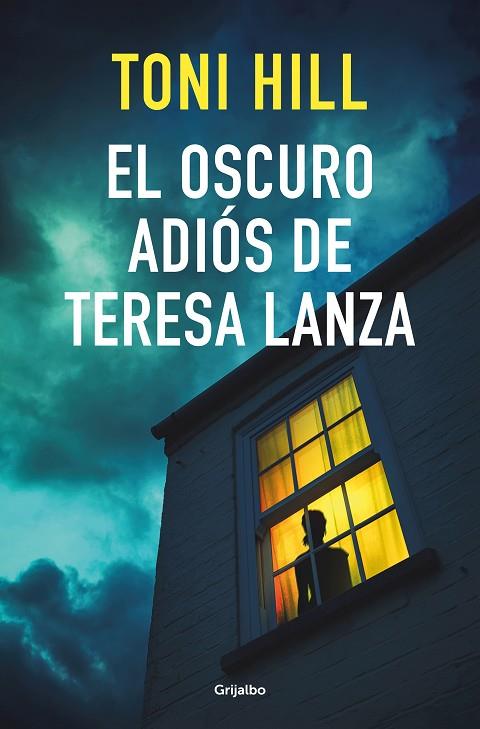 OSCURO ADIÓS DE TERESA LANZA, EL | 9788425359910 | HILL, TONI | Cooperativa Cultural Rocaguinarda