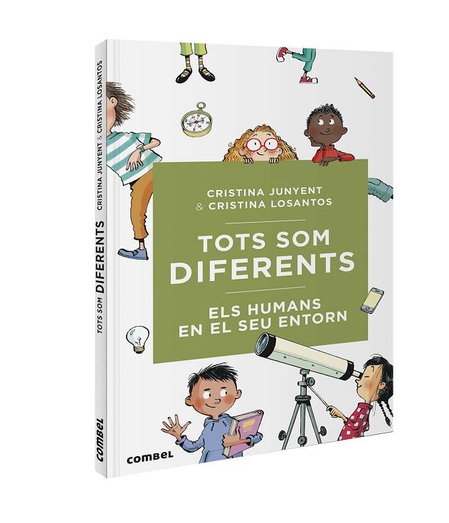TOTS SOM DIFERENTS. ELS HUMANS EN EL SEU ENTORN | 9788491016731 | JUNYENT, CRISTINA/LOSANTOS, CRISTINA | Cooperativa Cultural Rocaguinarda