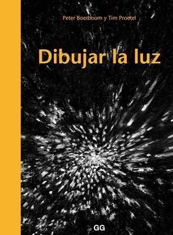 DIBUJAR LA LUZ | 9788425230523 | BOERBOOM, PETER/TIM PROETEL | Cooperativa Cultural Rocaguinarda