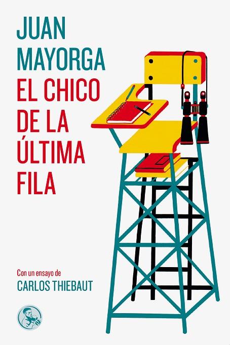 CHICO DE LA ÚLTIMA FILA, EL | 9788495291714 | MAYORGA RUANO, JUAN | Cooperativa Cultural Rocaguinarda