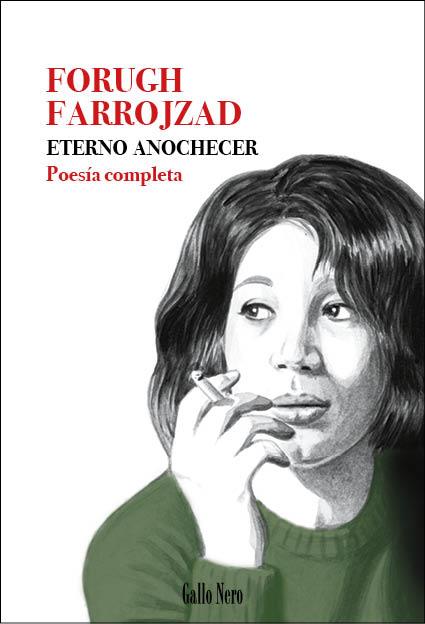 ETERNO ANOCHECER | 9788416529698 | FARROJZAD, FORUGH | Cooperativa Cultural Rocaguinarda
