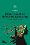 MOVIMENT DE DONES DEL KURDISTAN, EL | 9788418705526 | DIRIK, DILAR | Cooperativa Cultural Rocaguinarda