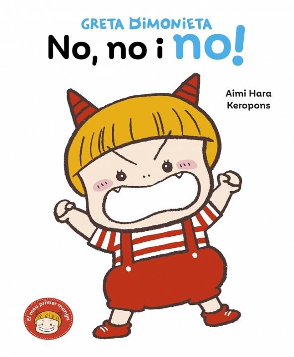 GRETA DIMONIETA - NO, NO I NO! | 9788448870201 | KEROPONS | Cooperativa Cultural Rocaguinarda