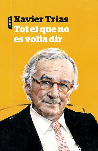 TOT EL QUE NO ES VOLIA DIR | 9788498094138 | TRIAS, XAVIER | Cooperativa Cultural Rocaguinarda