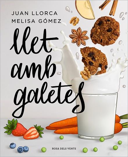 LLET AMB GALETES | 9788418033636 | LLORCA, JUAN/GÓMEZ, MELISA | Cooperativa Cultural Rocaguinarda