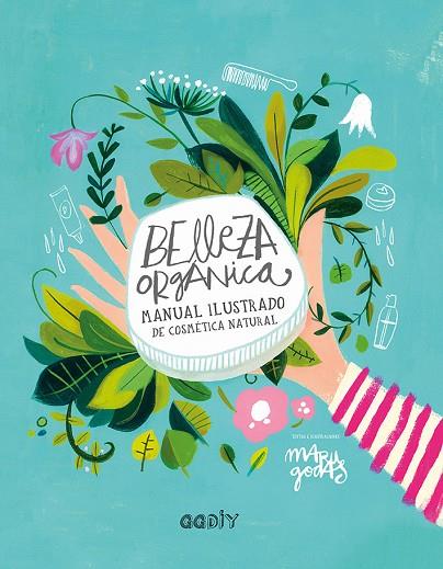 BELLEZA ORGÁNICA | 9788425230790 | GODAS, MARU | Cooperativa Cultural Rocaguinarda