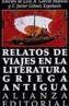 RELATOS DE VIAJES EN LA LITERATURA GRIEGA ANTIGUA | 9788420607948 | GARCIA MORENO, L.A./ GOMEZ ESPELOSIN, F. | Cooperativa Cultural Rocaguinarda