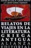 RELATOS DE VIAJES EN LA LITERATURA GRIEGA ANTIGUA | 9788420607948 | GARCIA MORENO, L.A./ GOMEZ ESPELOSIN, F. | Cooperativa Cultural Rocaguinarda