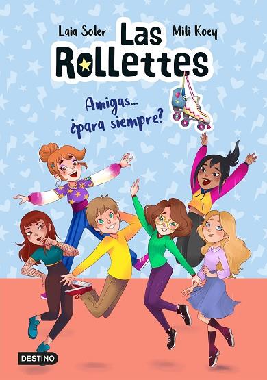 ROLLETTES 4, LAS. AMIGAS... ¿PARA SIEMPRE? | 9788408240488 | SOLER, LAIA/KOEY, MILI | Cooperativa Cultural Rocaguinarda