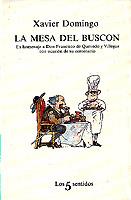 MESA DEL BUSCON, LA | 9788472238107 | DOMINGO, XAVIER | Cooperativa Cultural Rocaguinarda