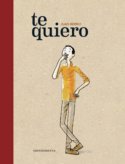 TE QUIERO | 9788416542826 | BERRIO MARTÍN-RETORTILLO, JUAN | Cooperativa Cultural Rocaguinarda