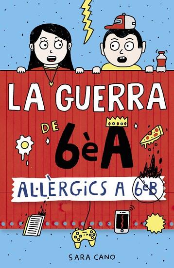 AL·LÈRGICS A 6È B (SÈRIE LA GUERRA DE 6ÈA 1) | 9788420485164 | CANO FERNÁNDEZ, SARA | Cooperativa Cultural Rocaguinarda