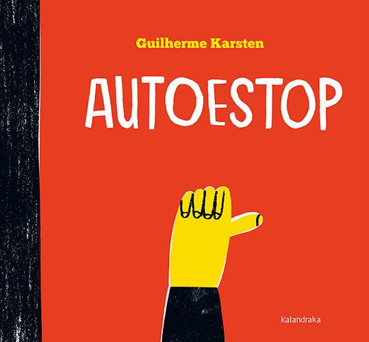 AUTOESTOP | 9788418558160 | KARSTEN, GUILHERME | Cooperativa Cultural Rocaguinarda